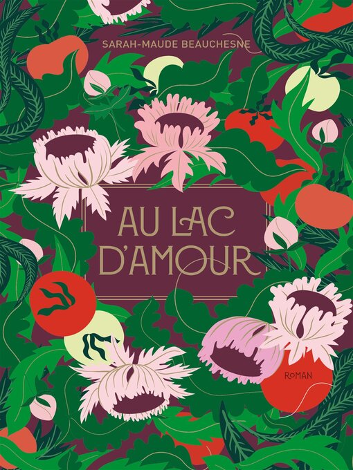 Title details for Au lac D'Amour by Sarah-Maude Beauchesne - Wait list